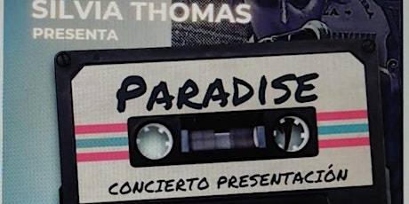 Imagen principal de Concierto Presentacion Paradise de Silvia Thomas