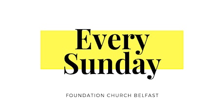 Baptism Sunday at Foundation Church Belfast primary image