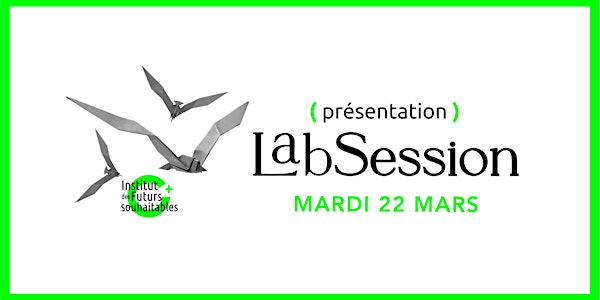 Présentation de la LabSession / 22 mars 2022