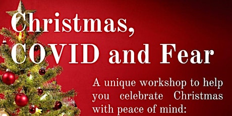 Imagen principal de Christmas Celebrations, Covid, and Fear - How to handle it all?