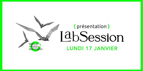 Présentation de la LabSession / 17 janvier 2022 billets