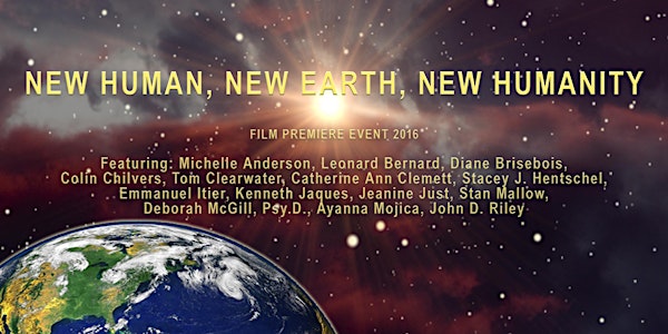 "New Human, New Earth, New Humanity" Film Premiere