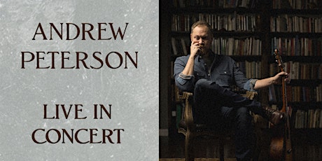 Andrew Peterson Live in Concert tickets