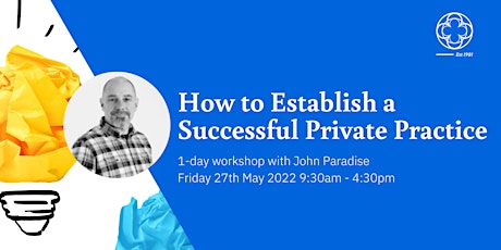 How To Establish a Successful Private Practice - Exeter tickets