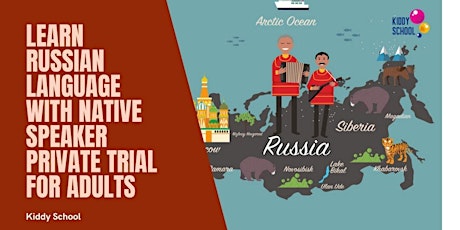 Learn Russian Language with  Native Speaker. Private Trial For Adults biglietti