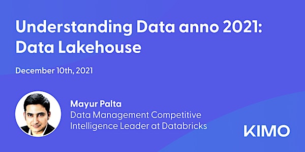 Understanding Data anno 2021: Data Lakehouse
