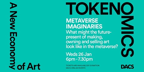 METAVERSE IMAGINARIES - Tokenomics: A New Economy of Art tickets