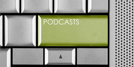 Podcasting Basics: Oral Story-Telling for the Digital Age primary image