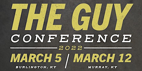The Guy Conference - Burlington, KY tickets