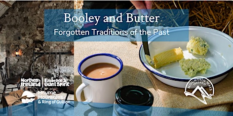 Booley and Butter - forgotten traditions of the past tickets