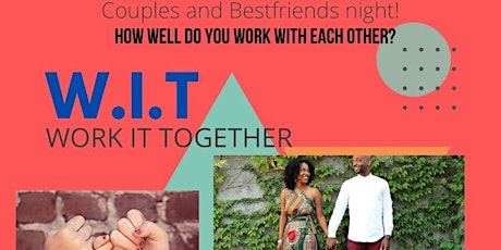 W-I-T (Work It Together) tickets
