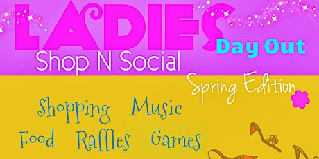 Ladies Day Out shop n social Spring Edition primary image