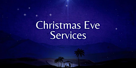 Christmas Eve Service - December 24 at 6pm