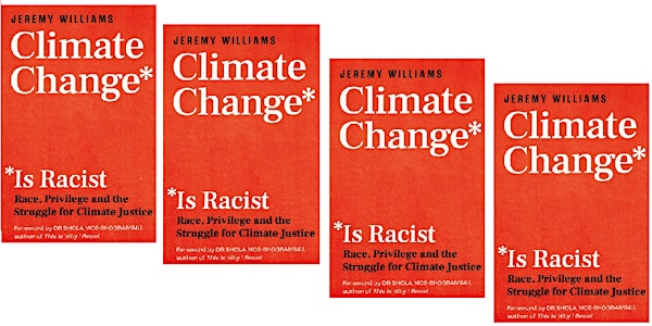 Book Discussion on Climate Change is Racist By Jeremy Williams