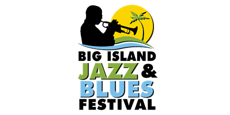 Big Island Jazz & Blues Festival 2016 primary image