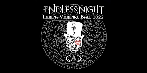 Endless Night: Tampa Vampire Ball 2022