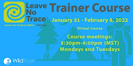 Leave No Trace Trainer Course - January 31 2022