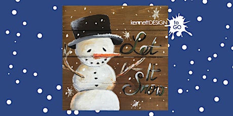Paint and Sip - Let it Snow! tickets