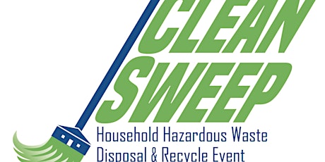 Friday, April 8, 2022 - Clean Sweep Household Hazardous Waste Event tickets