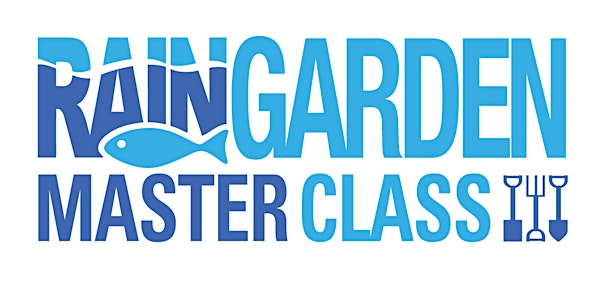 RAIN Garden Master Class- TEACHABLE ENROLLMENT SPRING 2022