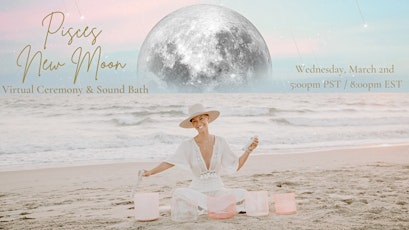 VIRTUAL  Pisces New Moon Ceremony and Sound Bath tickets