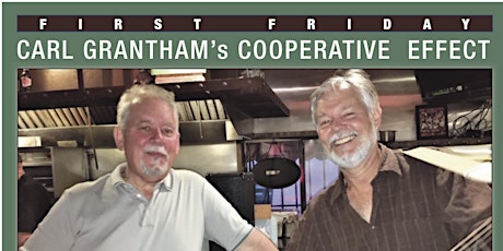 Virtual First Friday in Woodside! CARL GRANTHAM’s COOPERATIVE EFFECT