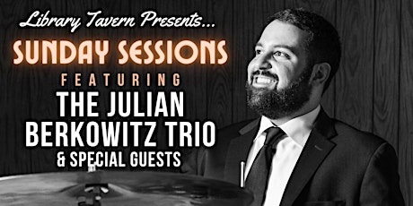 Jazz Jam Sessions With The Julian Berkowitz Trio