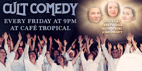 Cult Comedy | Stand Up at Café Tropical tickets