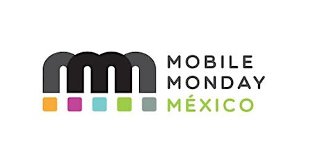 Imagen principal de Mobile Monday México: Fortaleciendo el aprendizaje con Apps