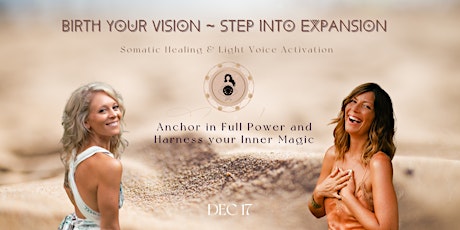Birth Your Vision ~ Step into Expansion