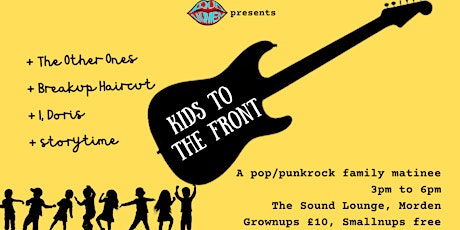 Kids  to the Front! Punkrock family matinee tickets