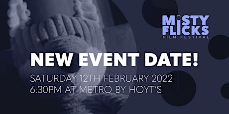 New Date: Misty Flicks Short Film Showcase 2021/2022 tickets