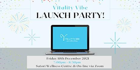 Vitality Vibe Launch Party - Satori Wellness Centre primary image