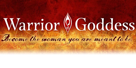 Warrior Goddess Reclaim Your Authenticity Workshop & Firewalk! primary image