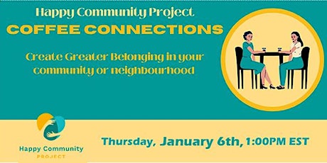Happy Community Coffee Connections January 6