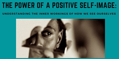 The Power of a Positive Self-Image tickets
