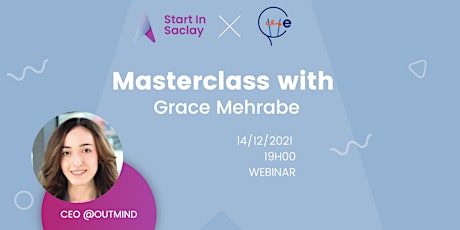 Image principale de Masterclass with Grace Mehrabe CEO of @Outmind.