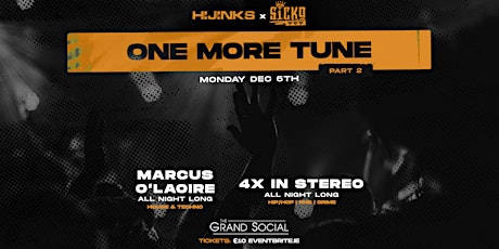 One More Tune #2  | The Grand Social | Hijinks & Sicko | Dec 6th