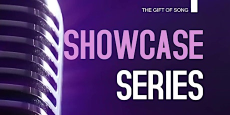GIFT OF SONG: Showcase Series