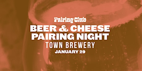 Beer & Cheese Pairing Night ft. Town Brewery