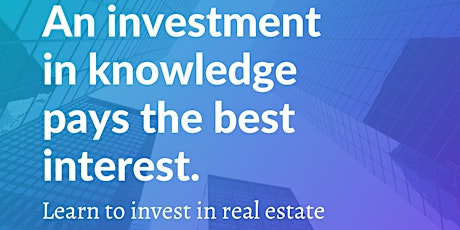 Knowledge is Power: Learn to Invest in Real Estate tickets