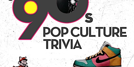 90s Pop Culture Trivia tickets