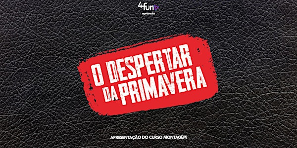 O DESPERTAR DA PRIMAVERA • 30/01 - 20H