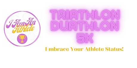 I Am An Athlete Triathlon/Duathlon/5k tickets