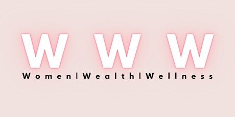 Women Wealth & Wellness tickets
