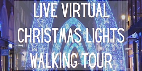 LIVE Virtual London Christmas Lights Walking Tour primary image