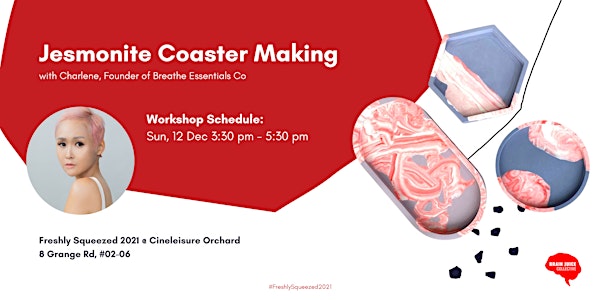 Jesmonite Coaster Making Workshop @ Freshly Squeezed 2021