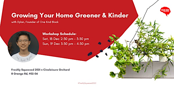 Growing Your Home Greener & Kinder Workshop @ Freshly Squeezed 2021