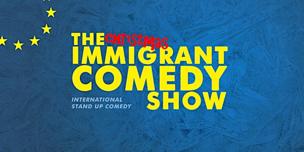 Immigrant Comedy • Stand up Comedy in English