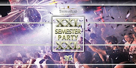 XXL Semester Party @ Thomas Read tickets